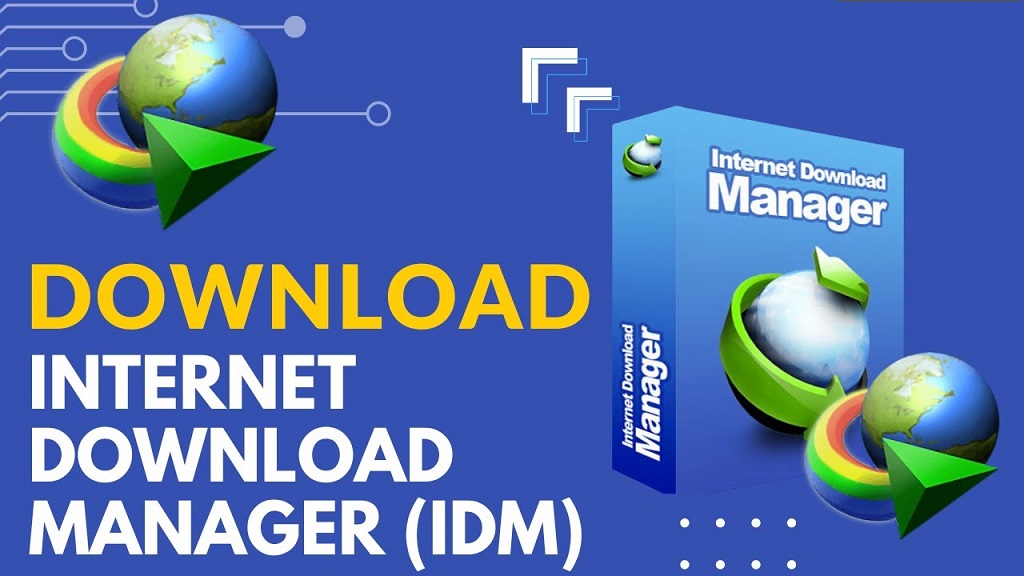 internet-download-manager-idm-phan-mem-download-nhanh-cho-may-tinh