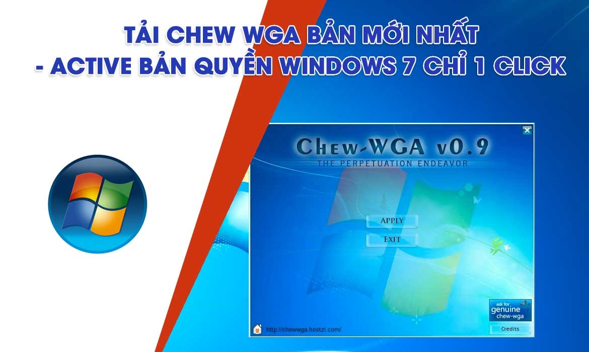 Tải CHEW-WGA v0.9 kích hoạt bản quyền Windows 7