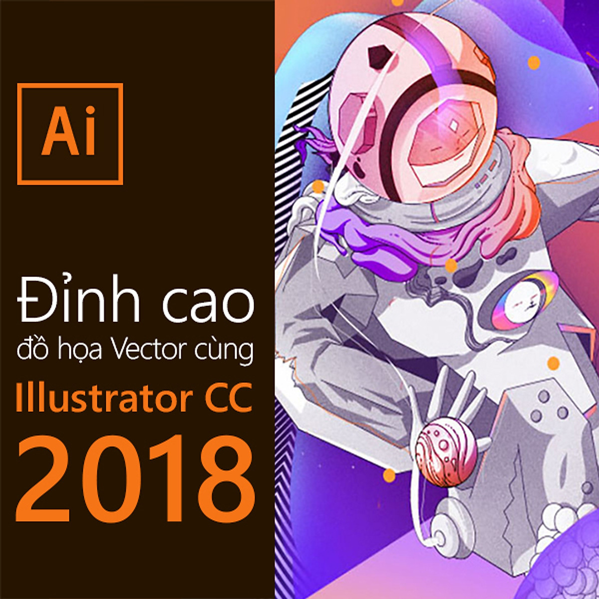 Tải Illustrator CC 2018 - Phần Mềm Đồ Họa Kĩ Thuật Số Miễn Phí