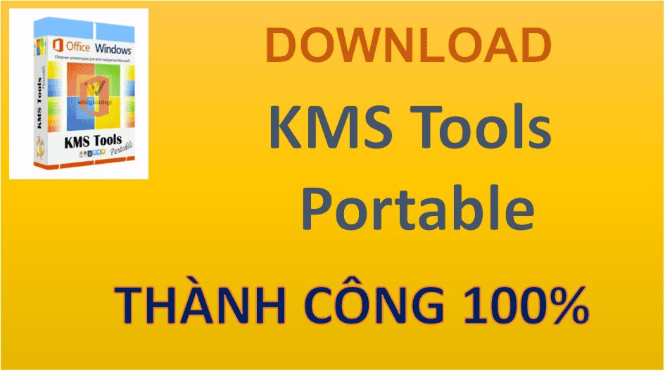 Tải KMS Tools - Bộ kích hoạt Windows, Office