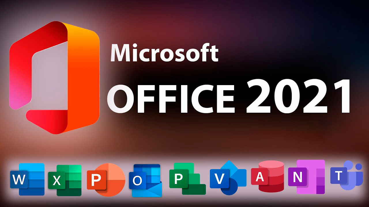 Tải Office 2021 - Microsoft Office 2021 nhanh nhất