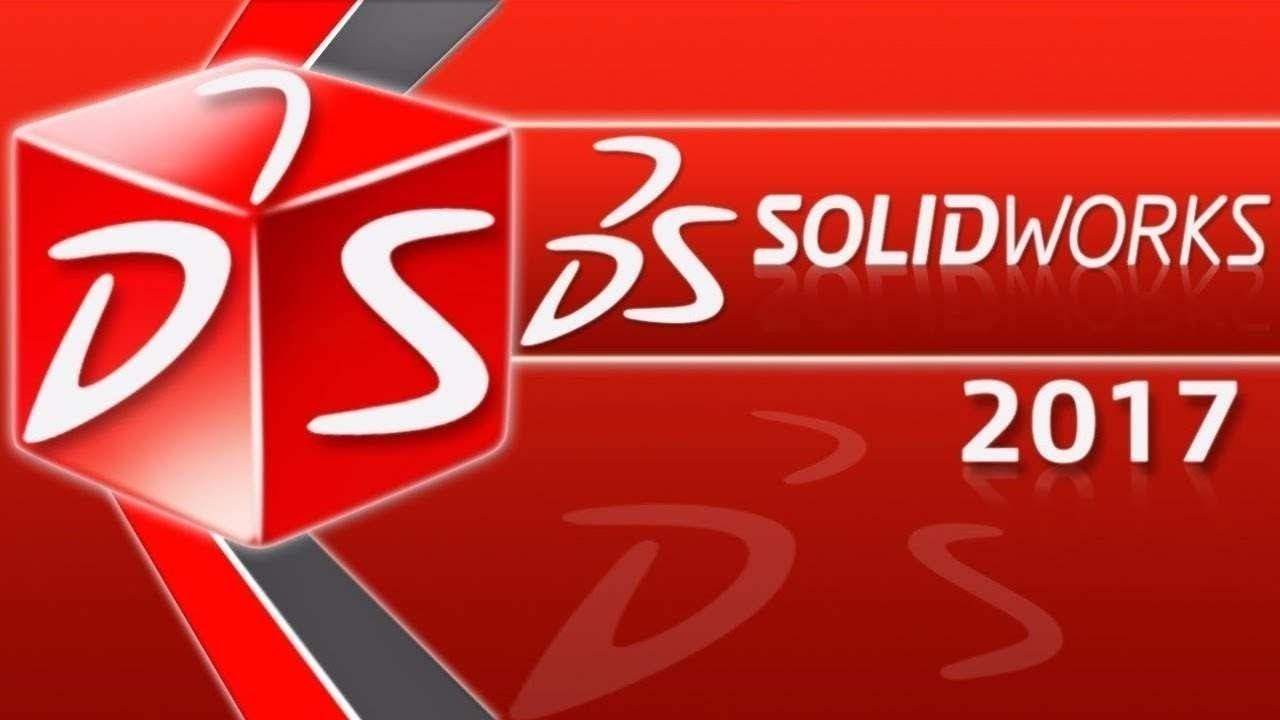 Tải SolidWorks 2017 Miễn Phí - Phần Mềm Đồ Họa Cơ Khí